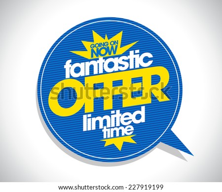 Fantastic offer speech bubble coupon Fantastic offer speech bubble coupon