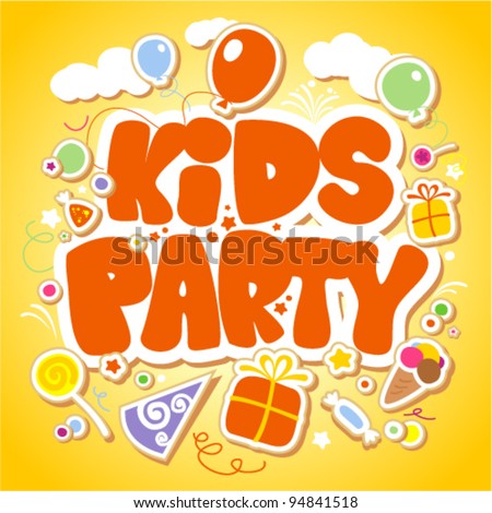 Kids Party design template. Kids Party design template.