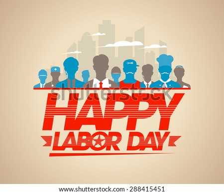 Happy labor day card with silhouettes of different workers.