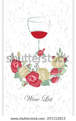 Template  wine list . Illustration glass of wine with flowers.white Background texture  Vector