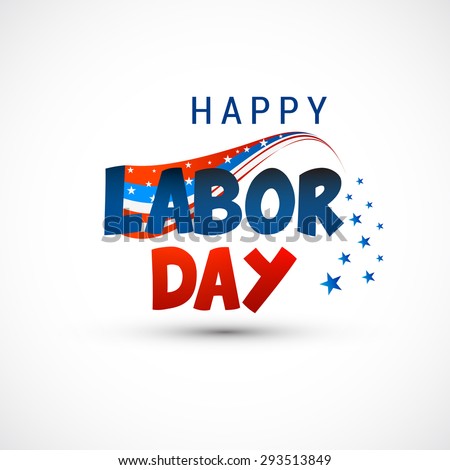 Vector illustration background with stylish text for labor day.