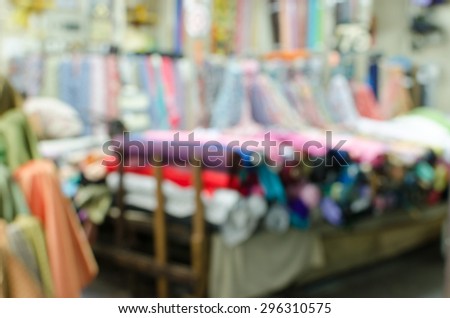 Abstract of blurred fabric shop.