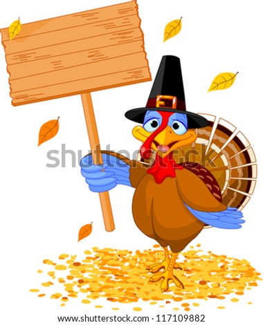 Illustration of a Thanksgiving turkey holding a blank board sign Illustration of a Thanksgiving turkey holding a blank board sign