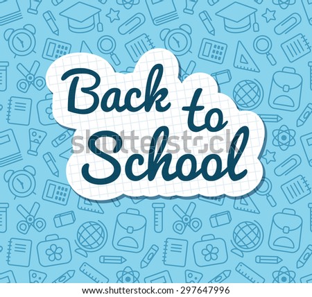 Back to school words banner on lined notebook paper on blue pattern of education related symbols. Texture can be tiled seamlessly in any direction.