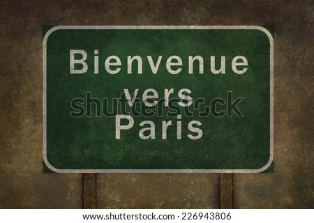 Bienvenue vers Paris (welcome to Paris) roadside sign illustration, with distressed ominous background