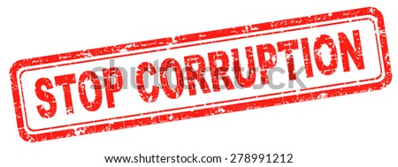 stop corruption paying bribery political gouvernment or police can be corrupt