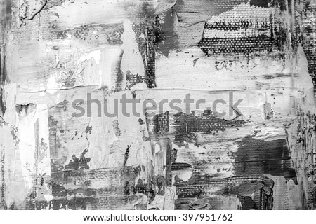Black and white hand drawn oil texture. Brushstrokes on canvas. Abstract art. Grunge background. Oil painting on canvas. Fragment of artwork. Spots of paint. Modern art. Contemporary art.