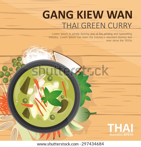 vector illustration design of , Thai  food ,Gang Kiew Wan ,Thai green curry in coconut milk , ingredients, top view