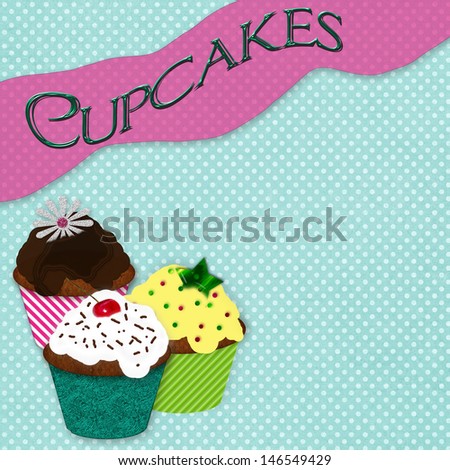 Background with cupcakes the focus - available area for text  Illustration - Ideal for advertisements