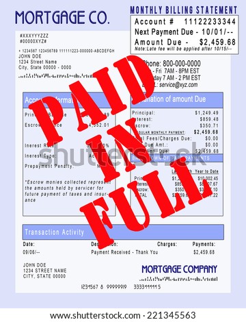 MORTGAGE PAYMENT STATEMENT - SOME STAMPED WITH RED INK, PAID IN FULL, PAST DUE,, PLAIN PAYMENT AND DANGER OF FORECLOSURE (faux invoice)