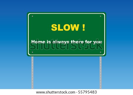 Road Signs Slow