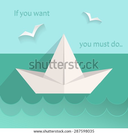 Motivating card into flat style. The sea ship, birds, waves, text.  Illustration