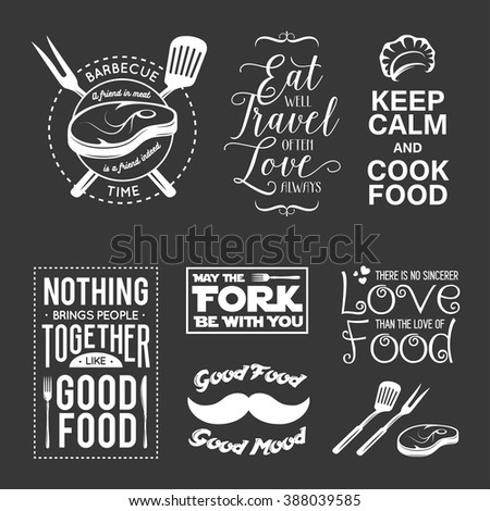 Set of vintage food related typographic quotes. Vector illustration. Kitchen printable design elements.