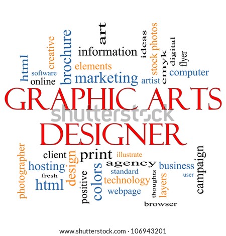 Graphic Arts Designer Word Cloud Concept with great terms such as software, html, client, design, illustrate and more
