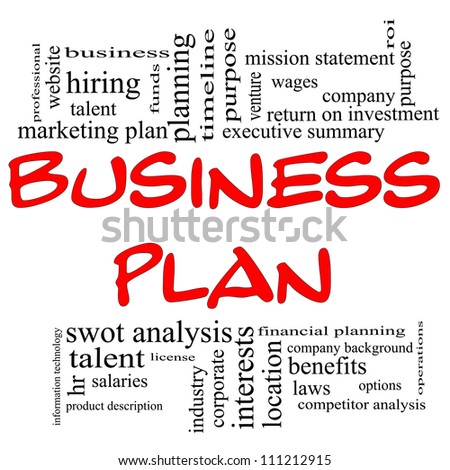 Business Plan Word Cloud Concept in red letters with great terms in black such executive summary, mission statement, benefits, planning and and more.