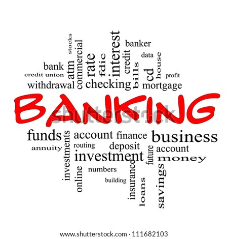 Banking Word Cloud Concept in red and black letters with great terms such as bank, credit union, checking, account, annuity and more.