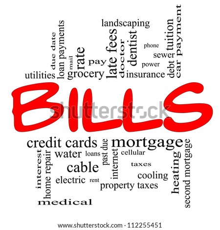 Bills Word Cloud Concept in red and black letters with great terms such as medical, mortgage, past due, pay, taxes and more.