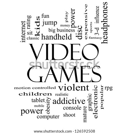 Video Games Word Cloud Concept in black and white with great terms such as addictive, violent, children, play, rating, fun and more.
