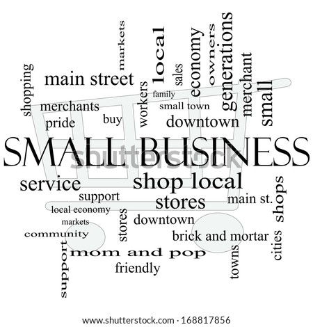 Small Business Word Cloud Concept with shopping cart in background with great terms such as shop, local, community, support, stores and more.