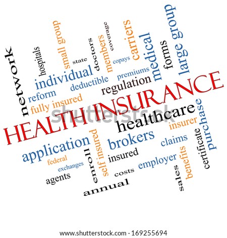 Health Insurance Word Cloud Concept Angled with great terms such as healthcare, reform, enroll, claims and more.