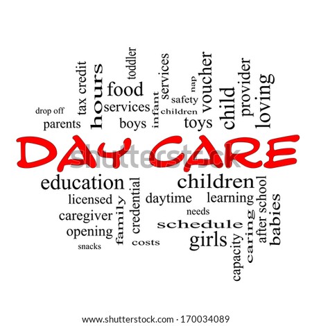 Day Care Word Cloud Concept red caps with great terms such as children, costs, provider, safety and more.