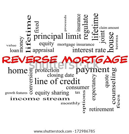 Reverse Mortgage Word Cloud Concept in red caps with great terms such as payment, equity, quote, fees and more.