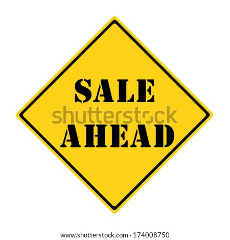 A yellow and black diamond shaped road sign with the words SALE AHEAD making a great concept.