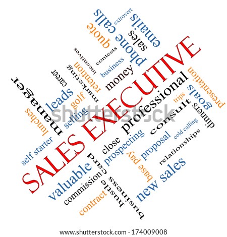 Sales Executive Word Cloud Concept angled with great terms such as quote, career, prospecting and more.