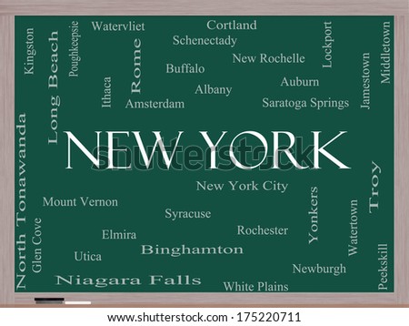 New York State Word Cloud Concept on a Blackboard with about the 30 largest cities in the state such as New York City, Albany, Buffalo and more.