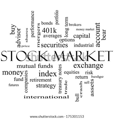 Stock Market Word Cloud Concept in black and white with great terms such as exchange, risk, funds, money and more.