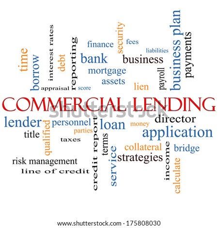 Commercial Lending Word Cloud Concept with great terms such as loan, fees, business plan and more.