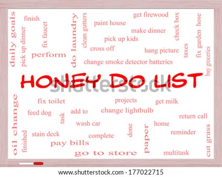 Honey Do List Word Cloud Concept on a Whiteboard with great terms such as taxes, clean gutters, get milk and more.