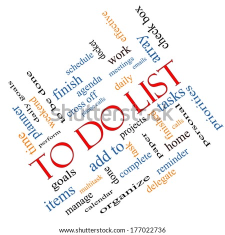 To Do List Word Cloud Concept angled with great terms such as tasks, projects, check box and more.