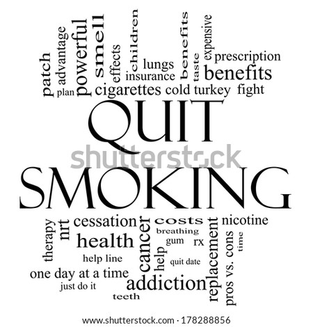 Quit Smoking Word Cloud Concept in black and white with great terms such as nicotine, cold turkey, quit date, patch and more.