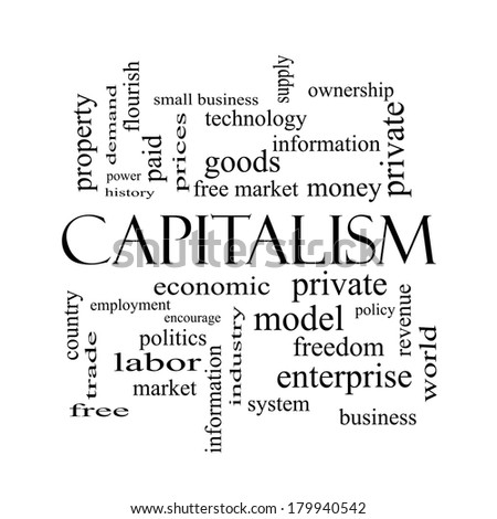 Capitalism Word Cloud Concept in black and white with great terms such as economic, private, free and more.