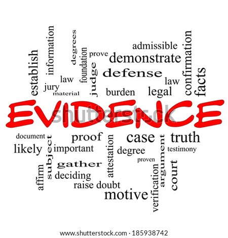 Evidence Word Cloud Concept in red caps with great terms such as proof, burden, material and more.