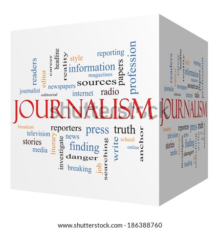Journalsim 3D cube Word Cloud Concept with great terms such as reporters, press, media and more.
