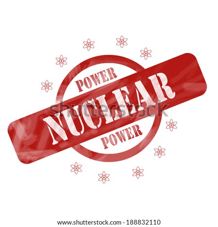 A red ink weathered roughed up circle stamp design with the words NUCLEAR POWER on it making a great concept.