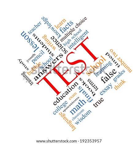 Test Word Cloud Concept angled with great terms such as exam, school, learning and more.
