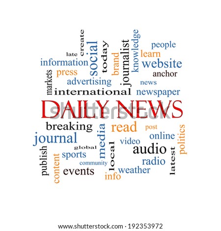 Daily News Word Cloud Concept with great terms such as read, online, local and more.