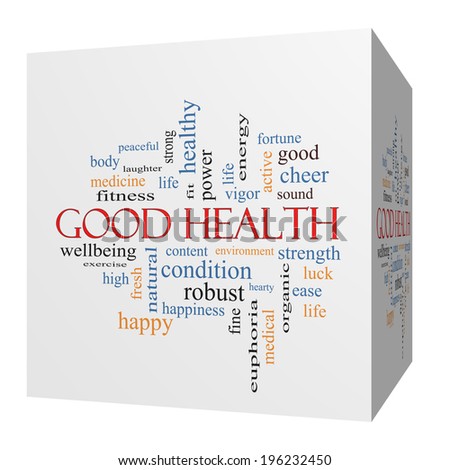 Good Health 3D cube Word Cloud Concept with great terms such as wellbeing, fitness, body and more.