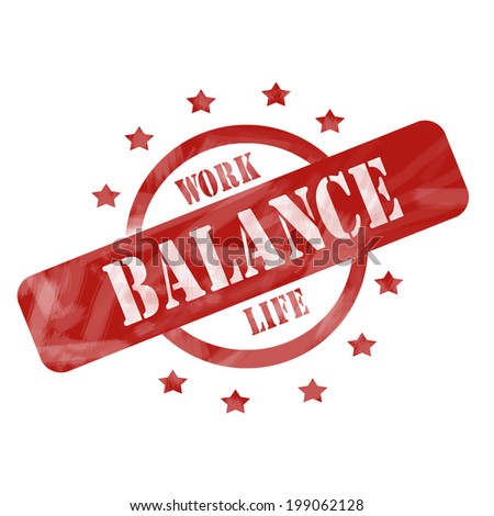 A red ink weathered roughed up circle and stars stamp design with the words WORK LIFE BALANCE on it making a great concept.