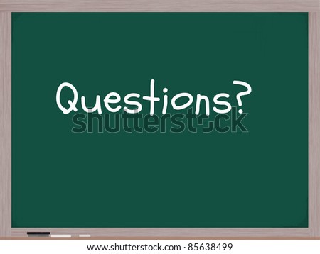 The word Questions written on a blackboard with white chalk and an eraser in the corner.