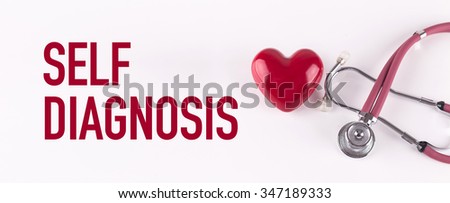 SELF DIAGNOSIS concept with stethoscope and heart shape