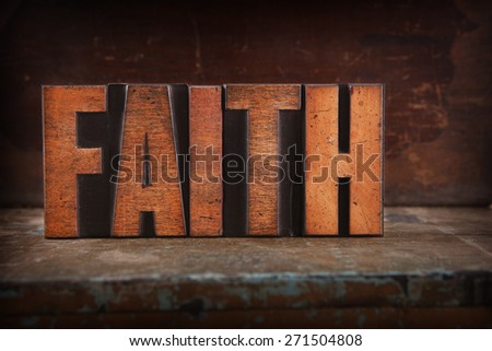 Very Old Vintage Letterpress Letters Spelling Out FAITH
