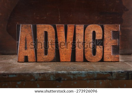 Very Old Vintage Letterpress Letters Spelling Out ADVICE