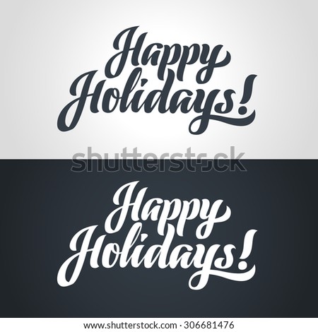 Happy Holidays hand-lettering. Handmade calligraphy