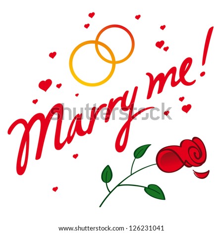 Marry Me concept wedding marriage love groom bride husband wife heart golden ring flower rose