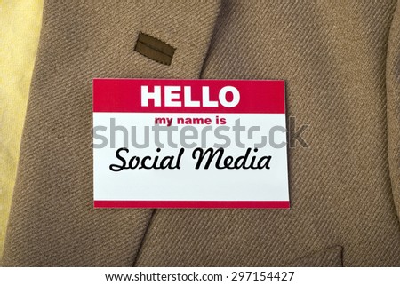 Hello my name is social media.