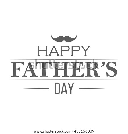 Happy fathers day badge on white background. Label for celebration card. Monochrome vector illustration.